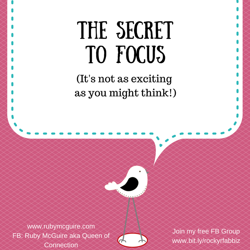 The Secret to Focus - Not as exciting as you might think