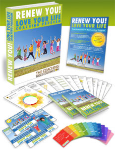 Renew You Love Life Coaching Program Exercises, Tools, Forms, Templates, Quotes and User Guides